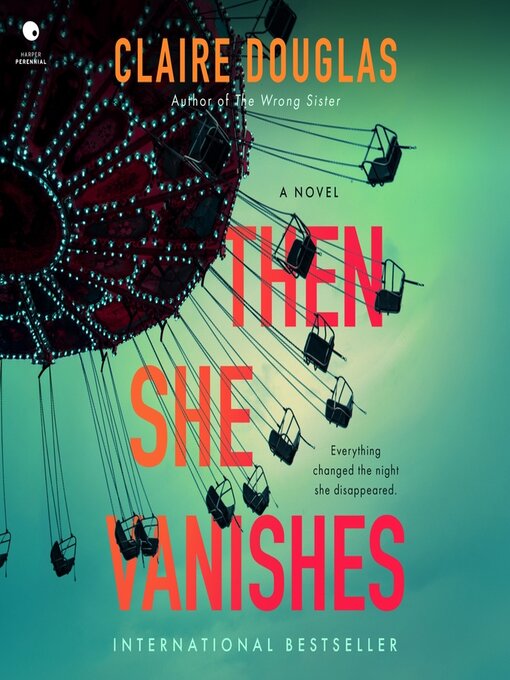 Title details for Then She Vanishes by Claire Douglas - Wait list